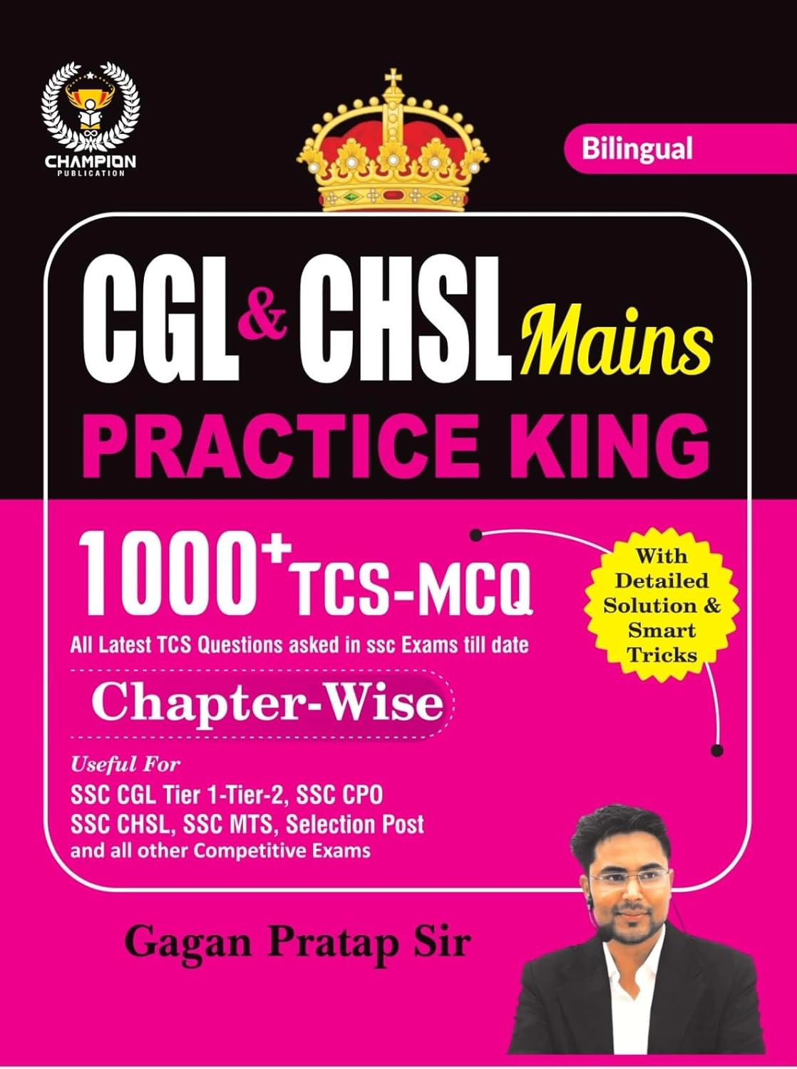 Gagan Pratap Sir CGL & CHSL Mains Practice King 1000+ TCS MCQ Chapter Wise Champion Publication