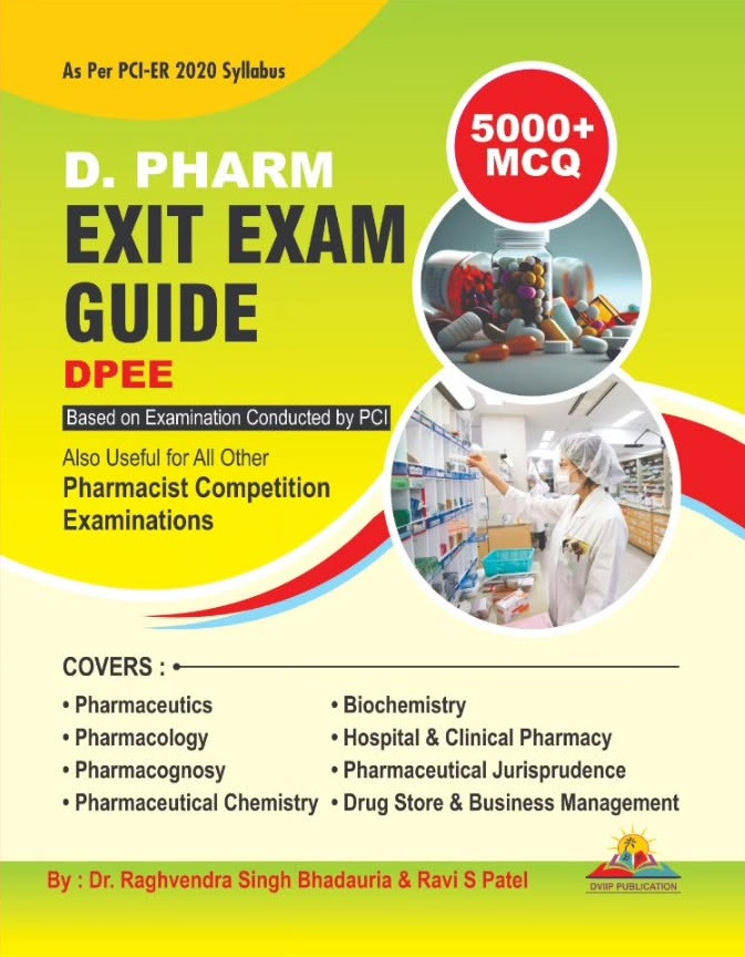DVIIP Publication D Pharm Exit Exam Guide 5000+ MCQs 1st Edition 2024-25 By Dr Raghvendra Singh Bhadauria and Ravi S Patel