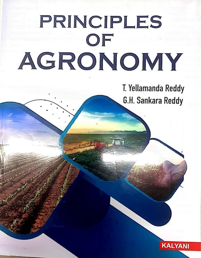 Kalyani Publication Principles of Agronomy By T. Yellamanda Reddy GH Sankara Reddy