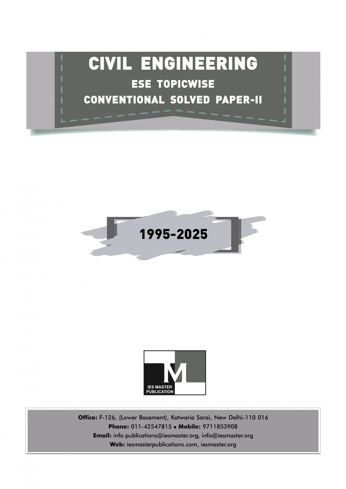 IES Master Publication ESE 2026 Civil Engineering Topicwise Conventional Solved (Paper-2) 31 Years Solution (1995-2025) 9th Edition October 2025