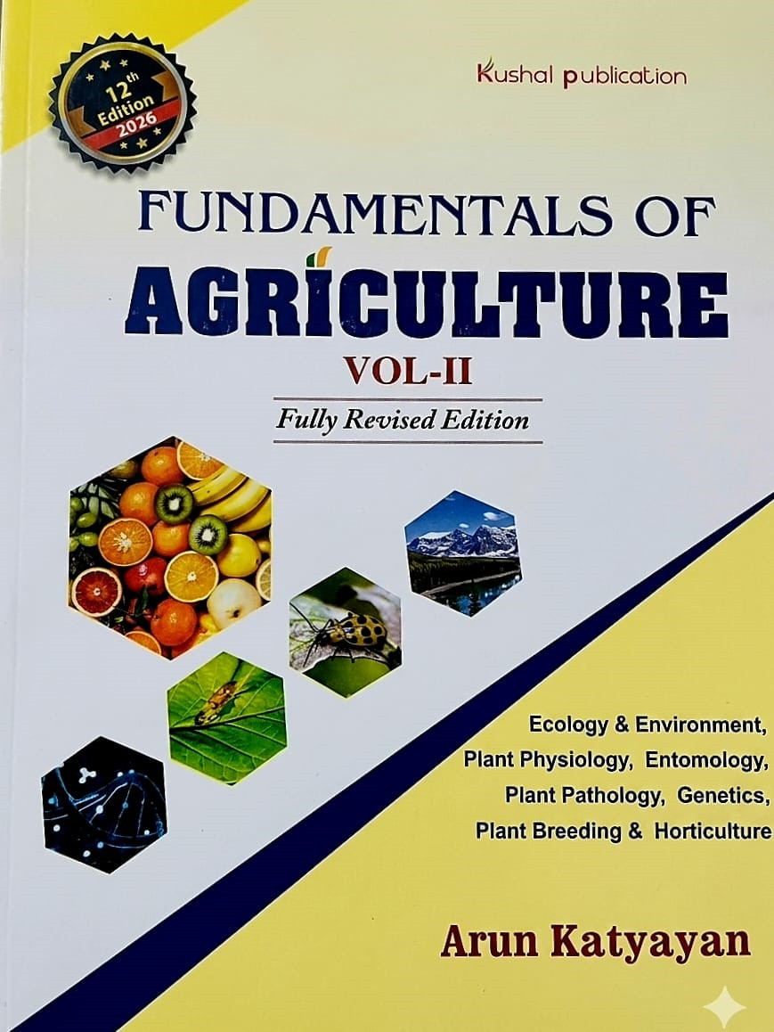 Kushal Publication Fundamentals of Agriculture Vol-2 New 12th Edition 2026 By Arun Katyayan