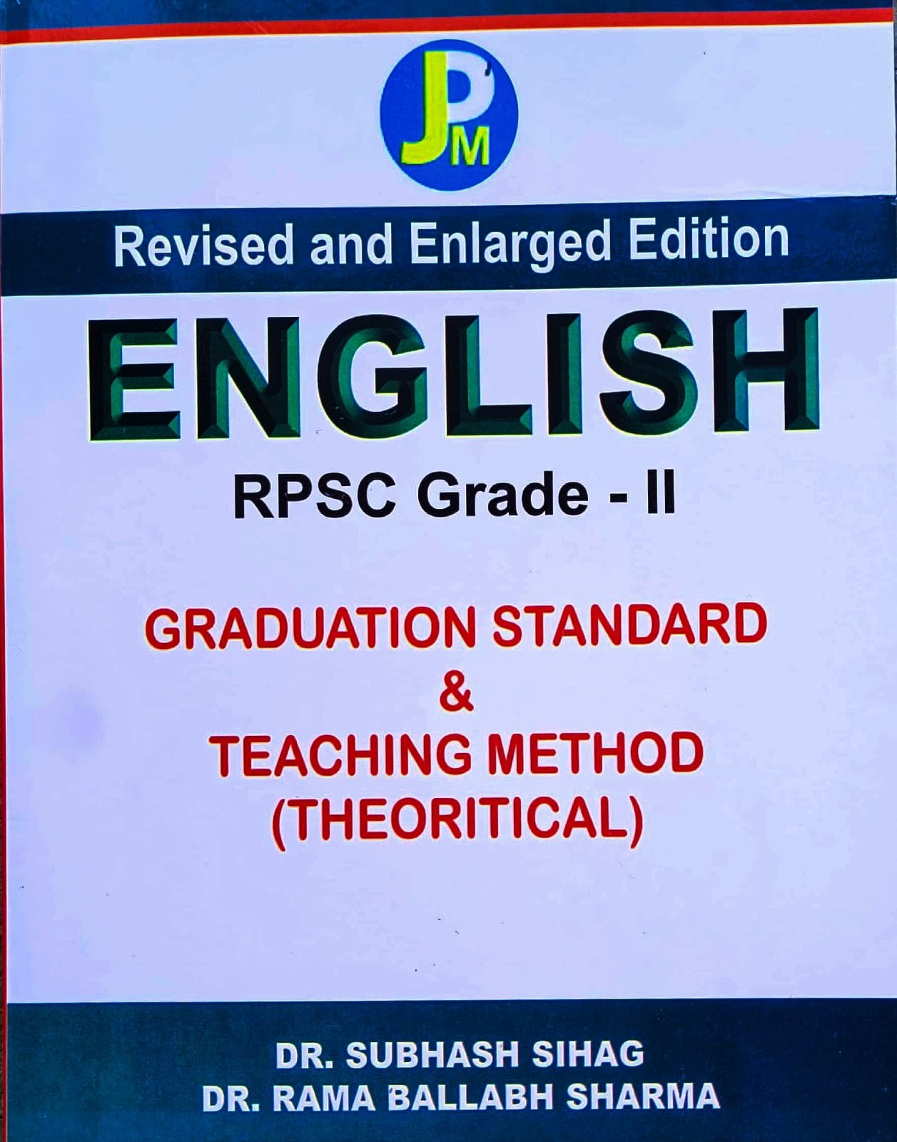 JPM RPSC Second Grade English Graduation Standard And Teaching Method New Edition 2025-26 By Dr Subhash Sihag, Dr Rama Ballabh Sharma