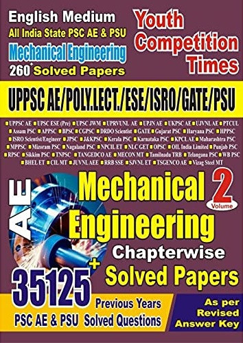 Youth Competition Times AE Mechanical Engineering Volume-2 Chapterwise 260+ Solved Papers 35125+ Questions English Medium New Edition Useful For UPPSC AE, ESE, ISRO, GATE, State PSC Exams