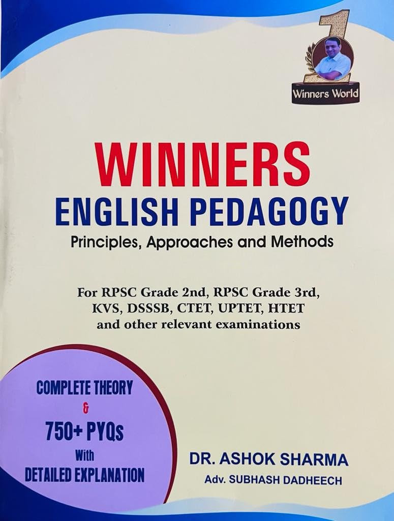 Winners English Pedagogy Principles, Approaches and Methods 750+ Previous Year Questions (PYQs) By Dr Ashok Sharma