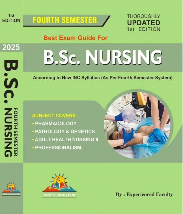 DVIIP Publication BSc Nursing Fourth Semester Best Exam Guide First Edition Based On New INC Syllabus 2025