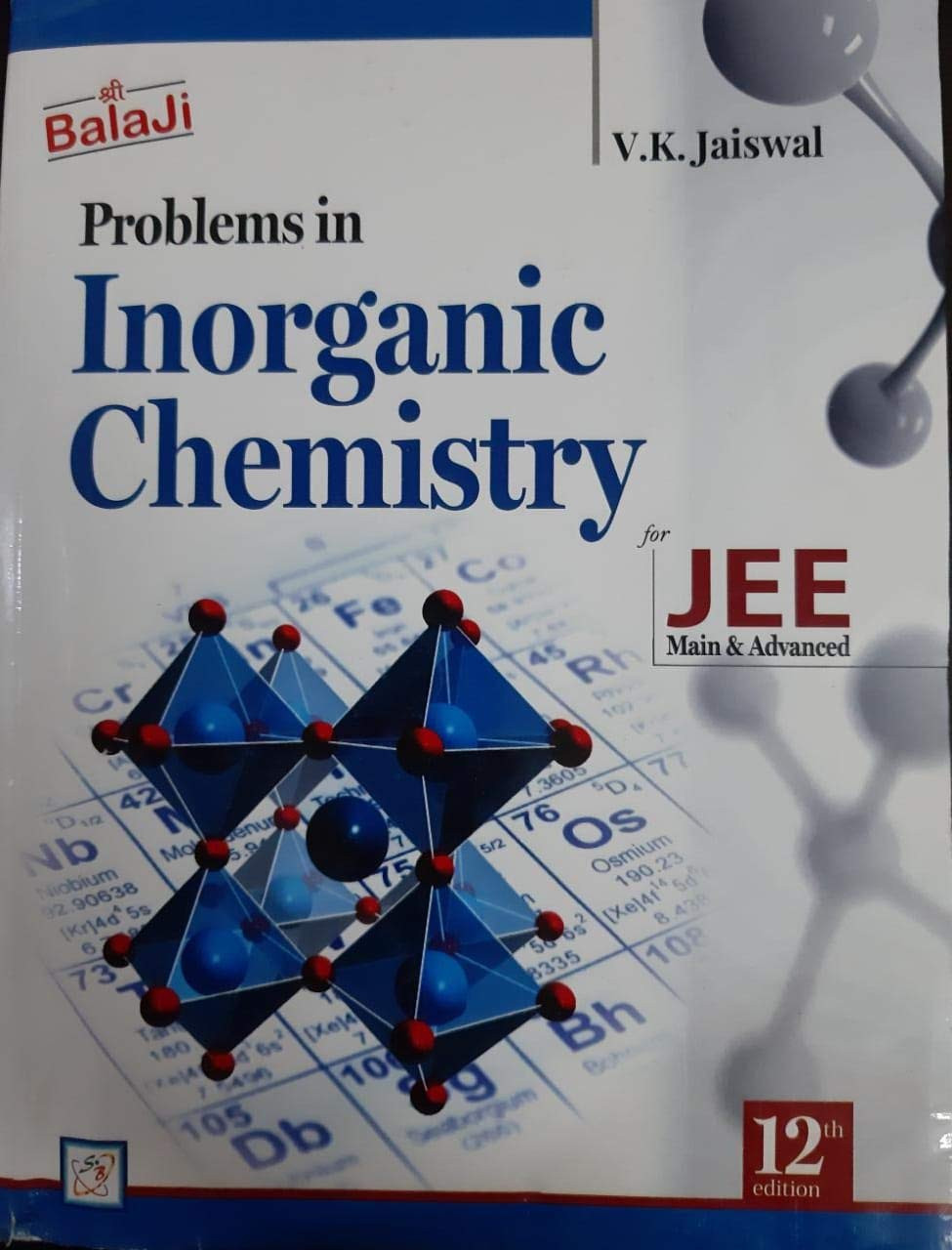 Balaji Publication JEE Mains & Advanced Entrance Exam Problems in Inorganic Chemistry By V K Jaiswal