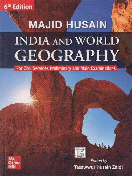 Image of McGraw Hill India and World Geography 6th Edition By Majid Husain Complete Geography Guide for UPSC &amp; State PSC Exams