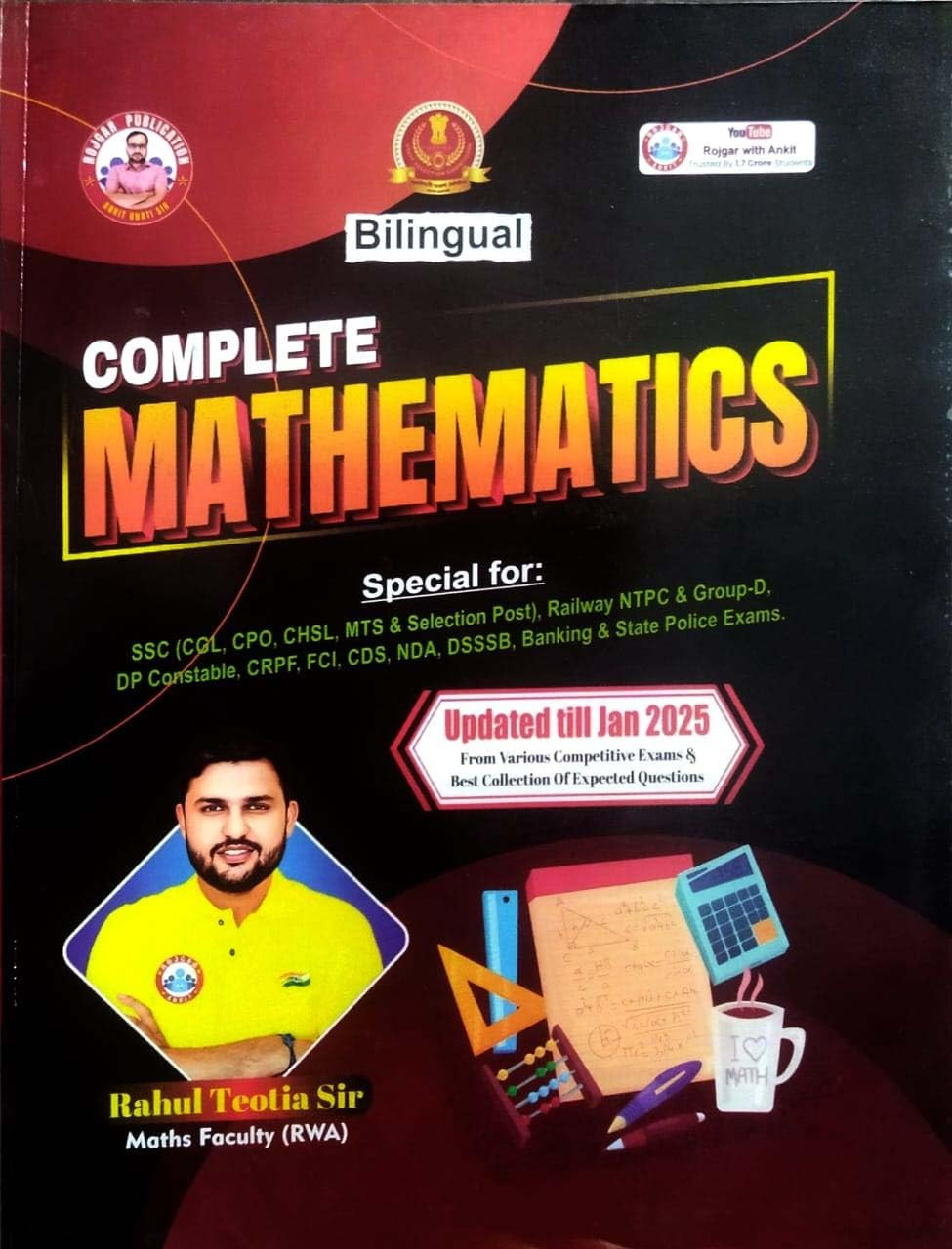 Rojgar Publication Complete Mathematics Bilingual Updated till January 2025 By Rahul Teotia Sir for All Competitive Exams RWA Ankit Bhati