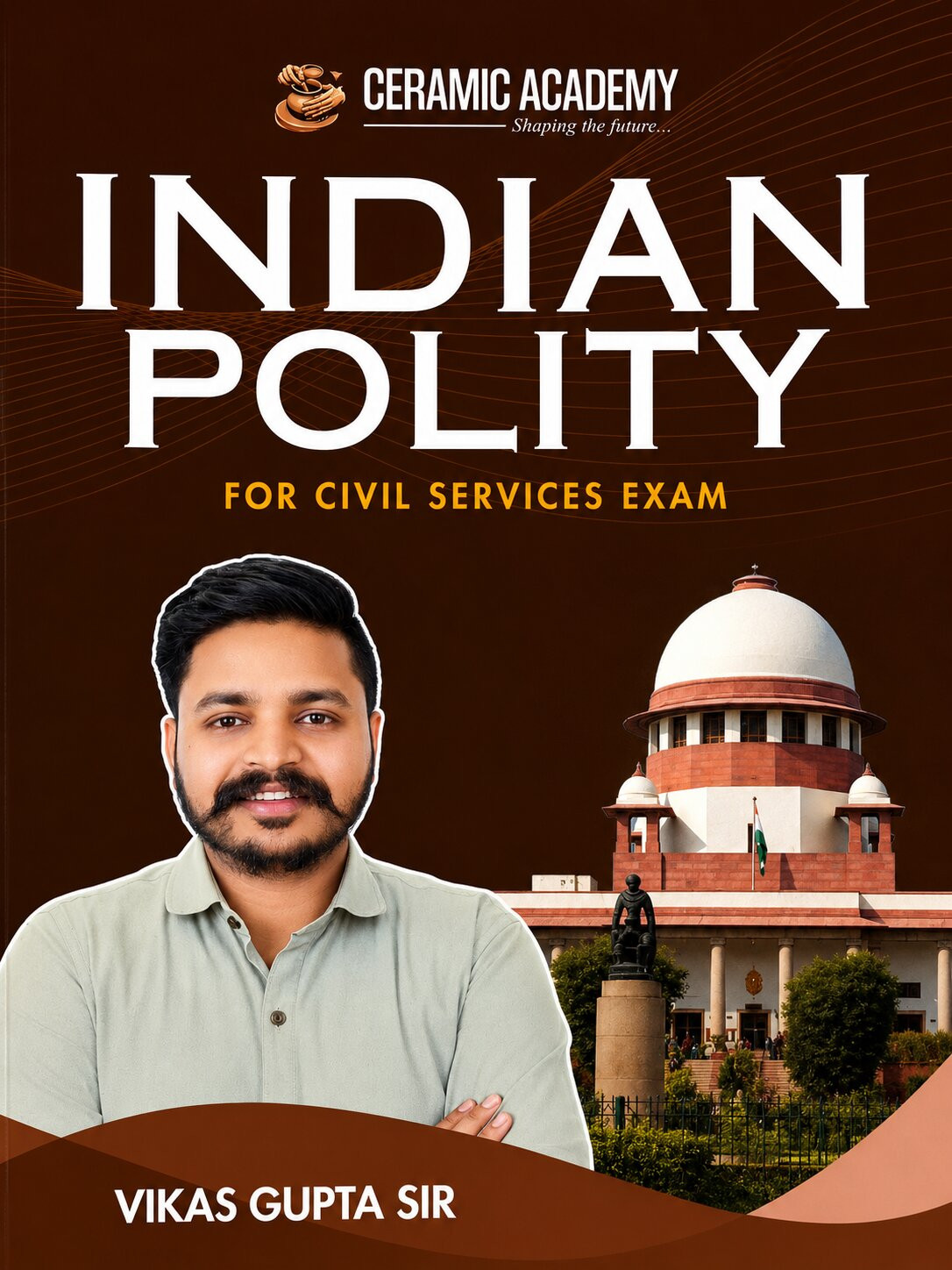 Ceramic Academy Indian Polity English Medium for Civil Services Exam By Vikas Gupta Sir