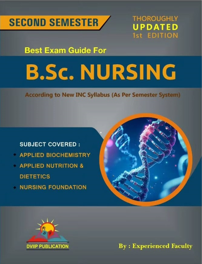 DVIIP Publication BSc Nursing Second Semester Best Exam Guide First Edition Based On New INC Syllabus New Edition 2025