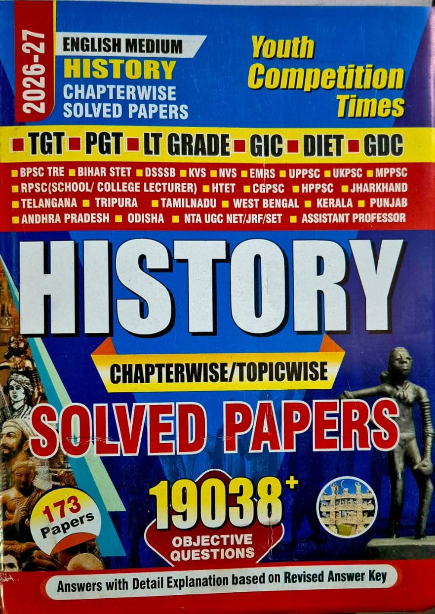 Youth Competition Times TGT PGT LT Grade GIC DIET GDC History 173 Chapterwise Solved Papers 19038+ Questions English Medium New Edition 2026-27