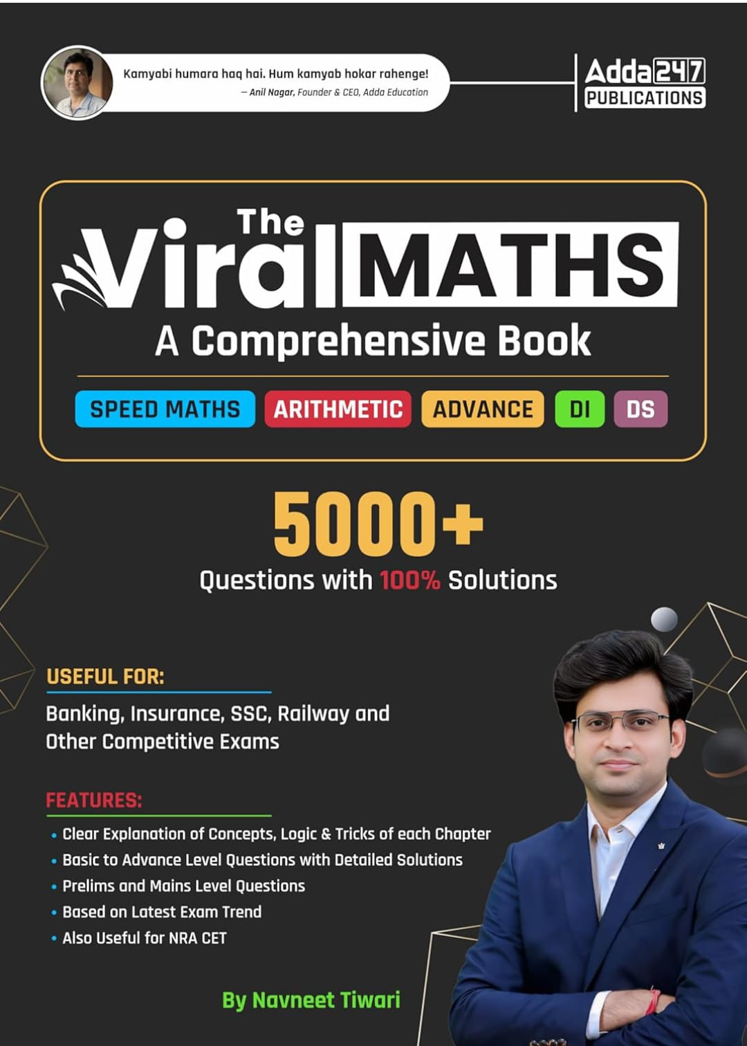 Adda247 Publications The Viral Maths comprehensive book covering Speed Maths, Arithmetic Advance Maths Data Interpretation (DI) and Data Sufficiency (DS) first edition By Navneet Tiwari
