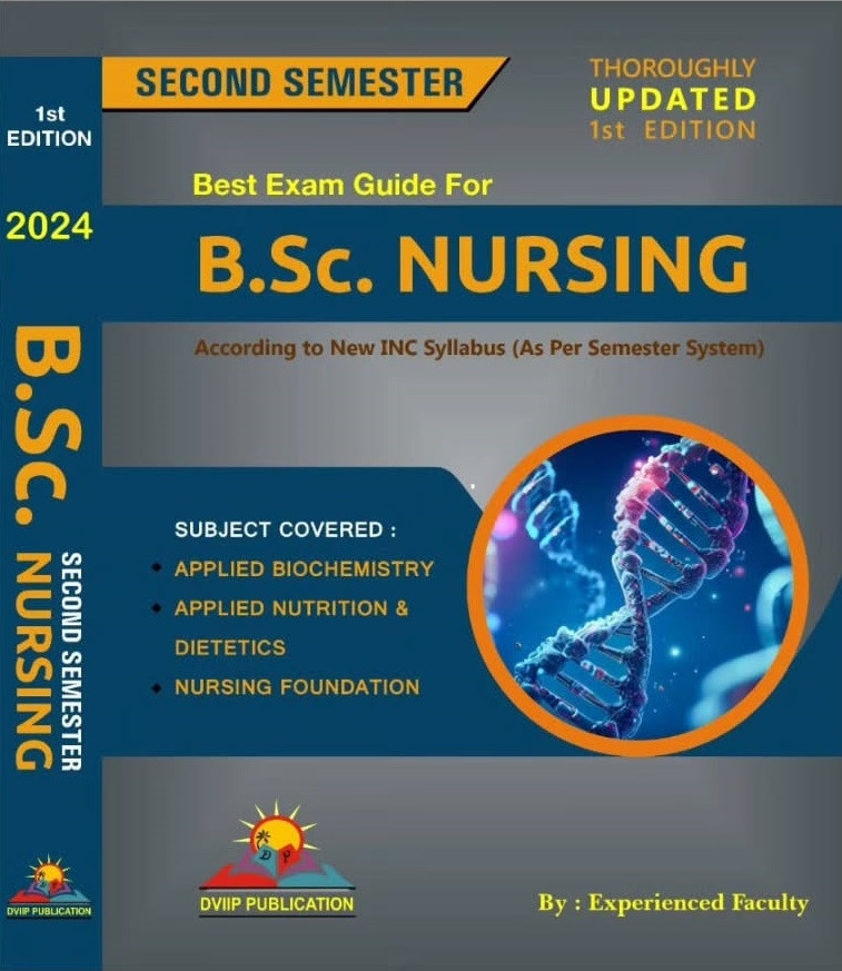 DVIIP Publication BSc Nursing Second Semester Best Exam Guide First Edition Based On New INC Syllabus 2024