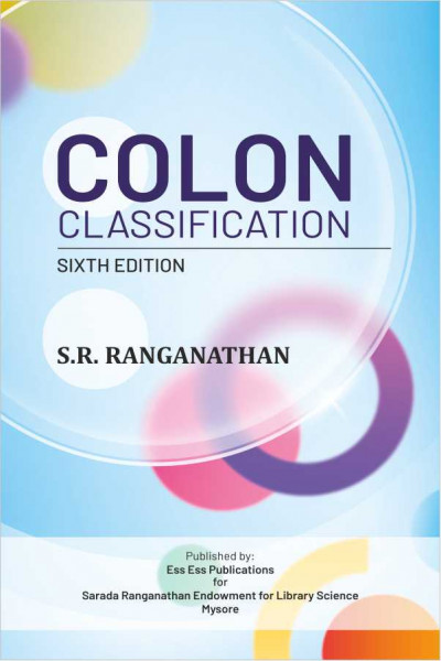 Image of Ess Ess Publication Colon Classification (Library and Information Science) Sixth Edition By S R Ranganathan