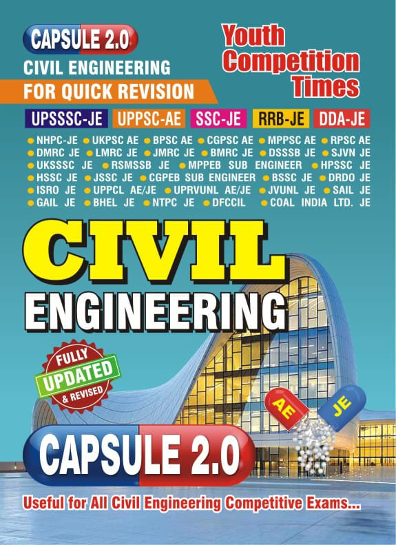 Youth Competition Times CIVIL Engineering Capsule 2.0 (English Medium) Useful For UPSSSC-JE, UPPSC-AE, SSC-JE, RRB-JE, DDA-JE