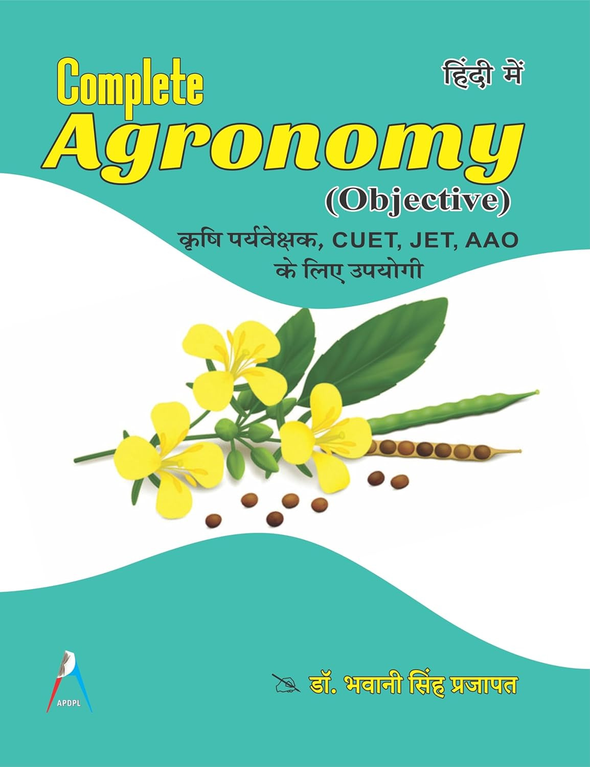 Aryas Complete Agronomy (Objective) In Hindi By Dr Bhawani Singh Prajapat Useful for Krishi Paryavekshak, CUET, JET, AAO