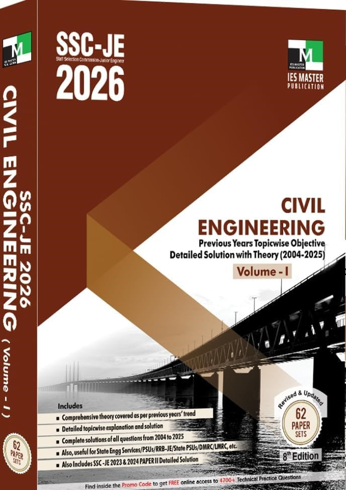 IES Master SSC JE 2026 Civil Engineering Previous Years Topicwise Objective Detailed Solution with Theory (2004-2025) 8th Edition 2026