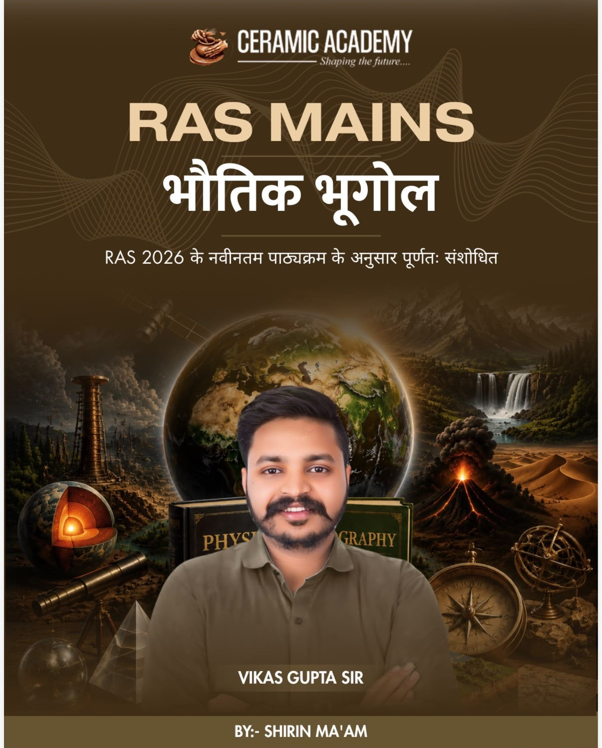 Ceramic Academy RAS Mains Bhautik Bhugol (Physical Geography) Hindi Medium New Edition June 2026 By Shirin Mam, Vikas Gupta Sir