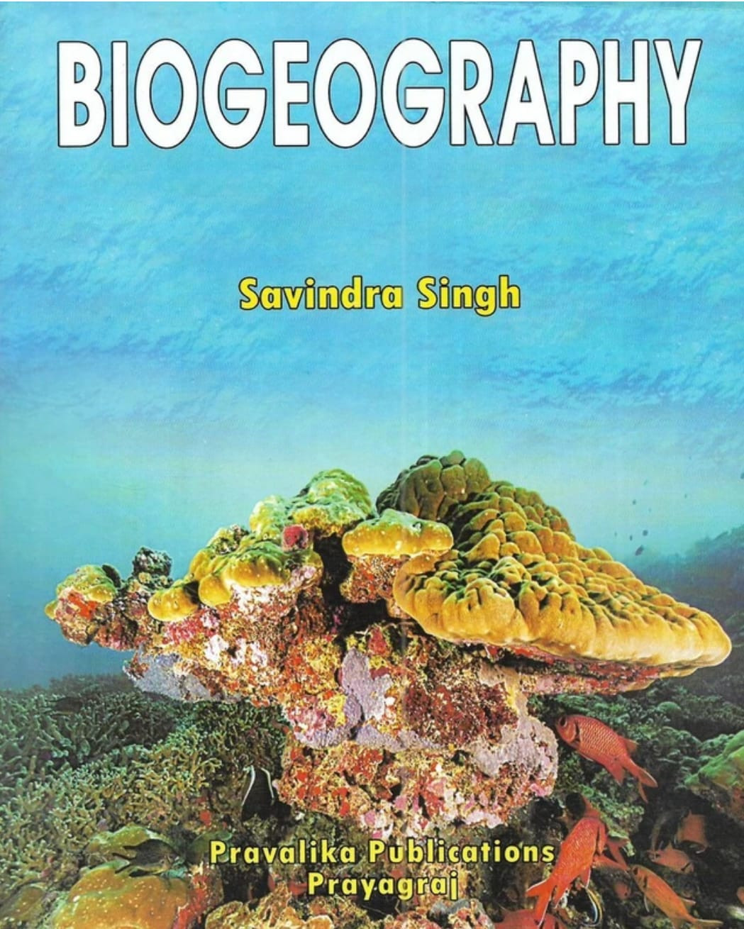 Pravalika Publications Biogeography By Savindra Singh