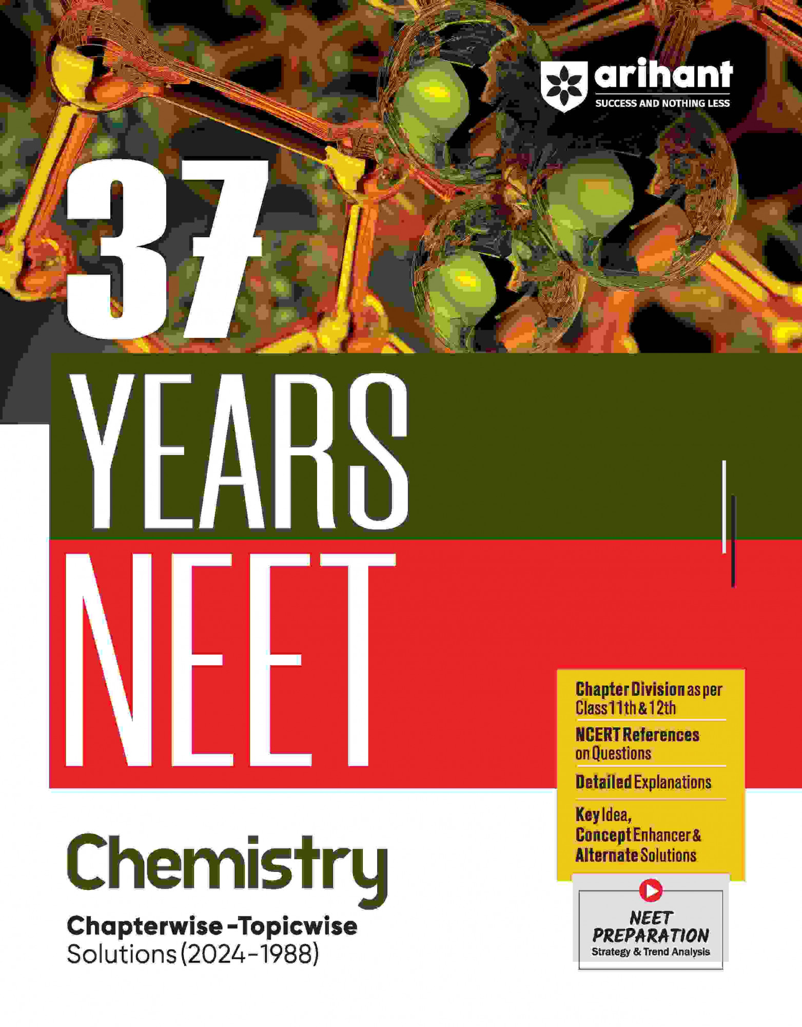 Arihant NEET Chemistry 37 Years Chapterwise Topicwise Solutions Previous Years Question (2024-1988) (English Medium)
