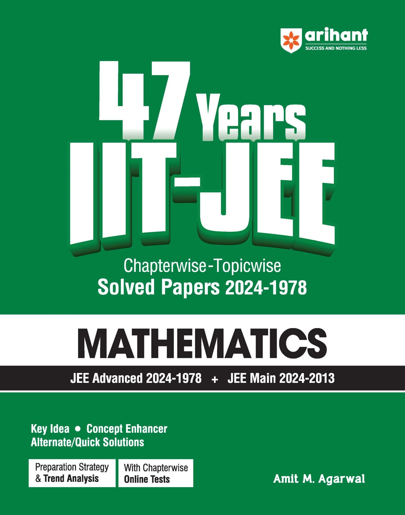 Arihant IIT JEE Mathematics | 47 Years Chapterwise - Topicwise Solved Papers (2024-1978) | For JEE Main and Advanced 2025 (English Meduim)