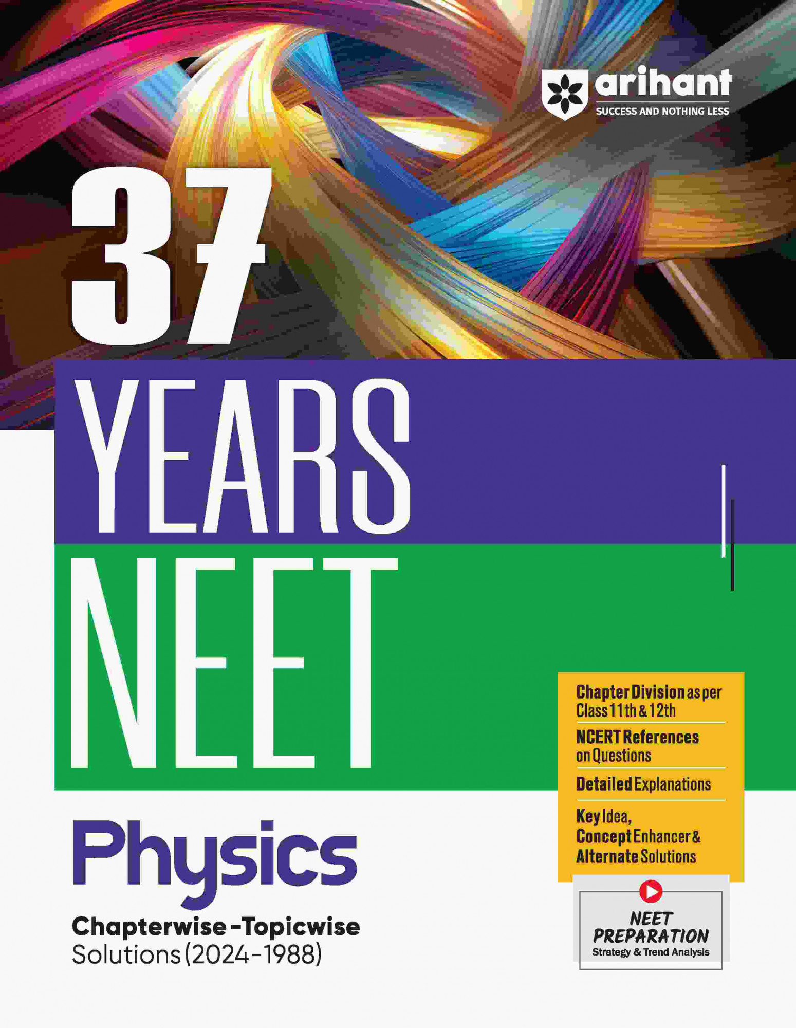 Arihant NEET Physics 37 Years Chapterwise Topicwise Solutions Previous Years Question (2024-1988) (English Medium)