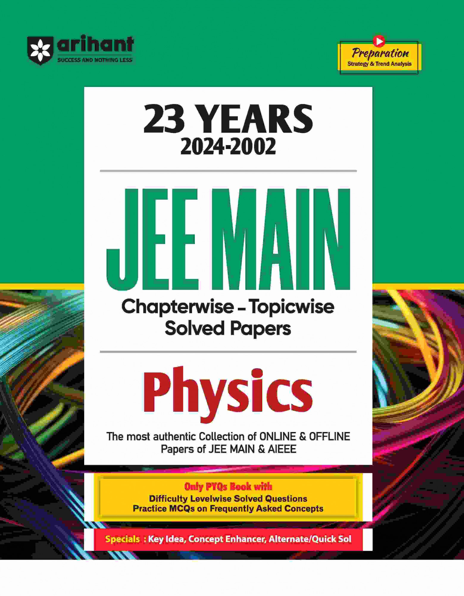 Arihant JEE Main Physics 23 Years Chapterwise Topicwise Solved Papers And Previous Years Question Paper (2024-2002) Exam 2025 (English Medium)