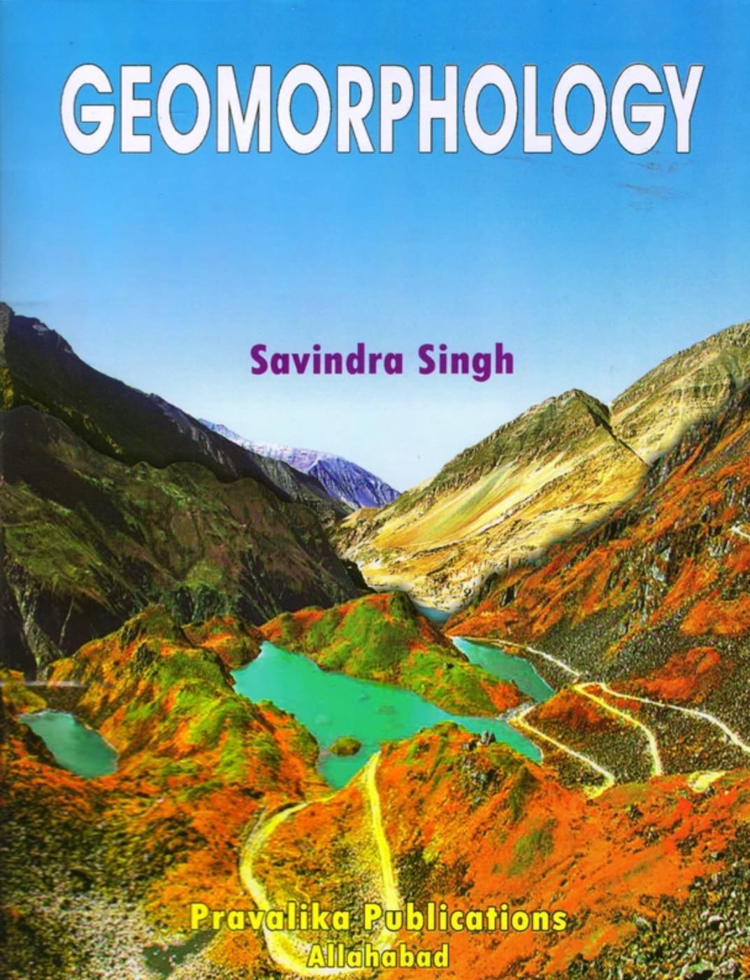 Pravalika Publications  Geomorphology New edition By Savindra Singh