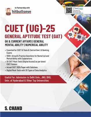 S CHAND CUET (UG) 2025 General Aptitude Test (GAT) | GK & Current Affairs | General Mental & Numerical Ability | 1000+ Practice Questions | CUET 2024 Papers | Mock Tests | Delhi University, JNU, BHU, Other Universtiy