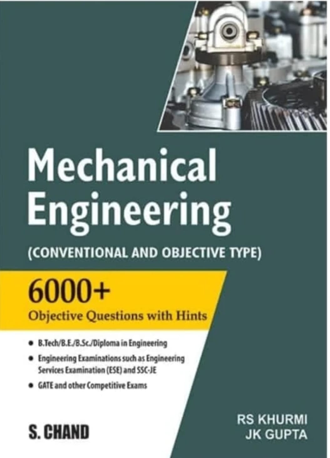 S CHAND Mechanical Engineering (Conventional and Objective Type) By R S Khurmi and J K Gupta