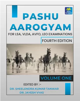 Pashu Aarogyam fourth Edition Volume 1 Useful For LSA VLDA AVFO LEO EXAMS By Dr.Sheelendra Kumar Tanwar, Dr.Jayesh Vyas