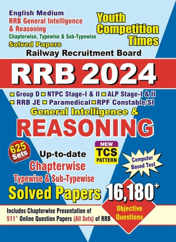 Youth Competition Times Railway RRB General Intelligence and Reasoning | Chapterwise Solved Papers | Objective Questions | English Medium |2024