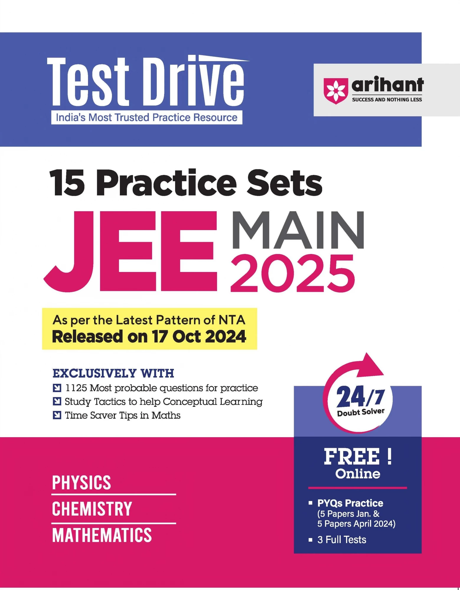 Arihant JEE MAIN 15 Practice Sets ( PHYSICS CHEMISTRY MATHEMATIC ) 2025 As Per Latest Pattern Of NTA Released On 17 Oct 2024 (English Medium)