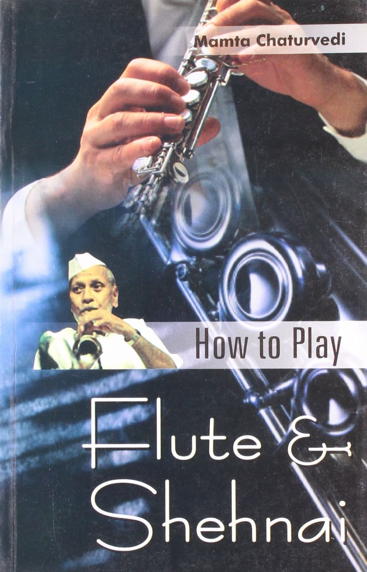 How to Play Flute and Shehnai Learning Book