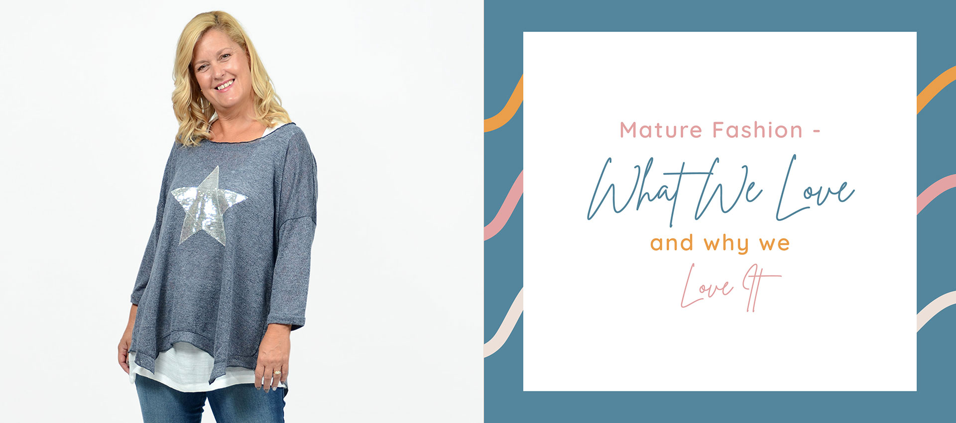 Mature Fashion - What We Love and Why We Love It