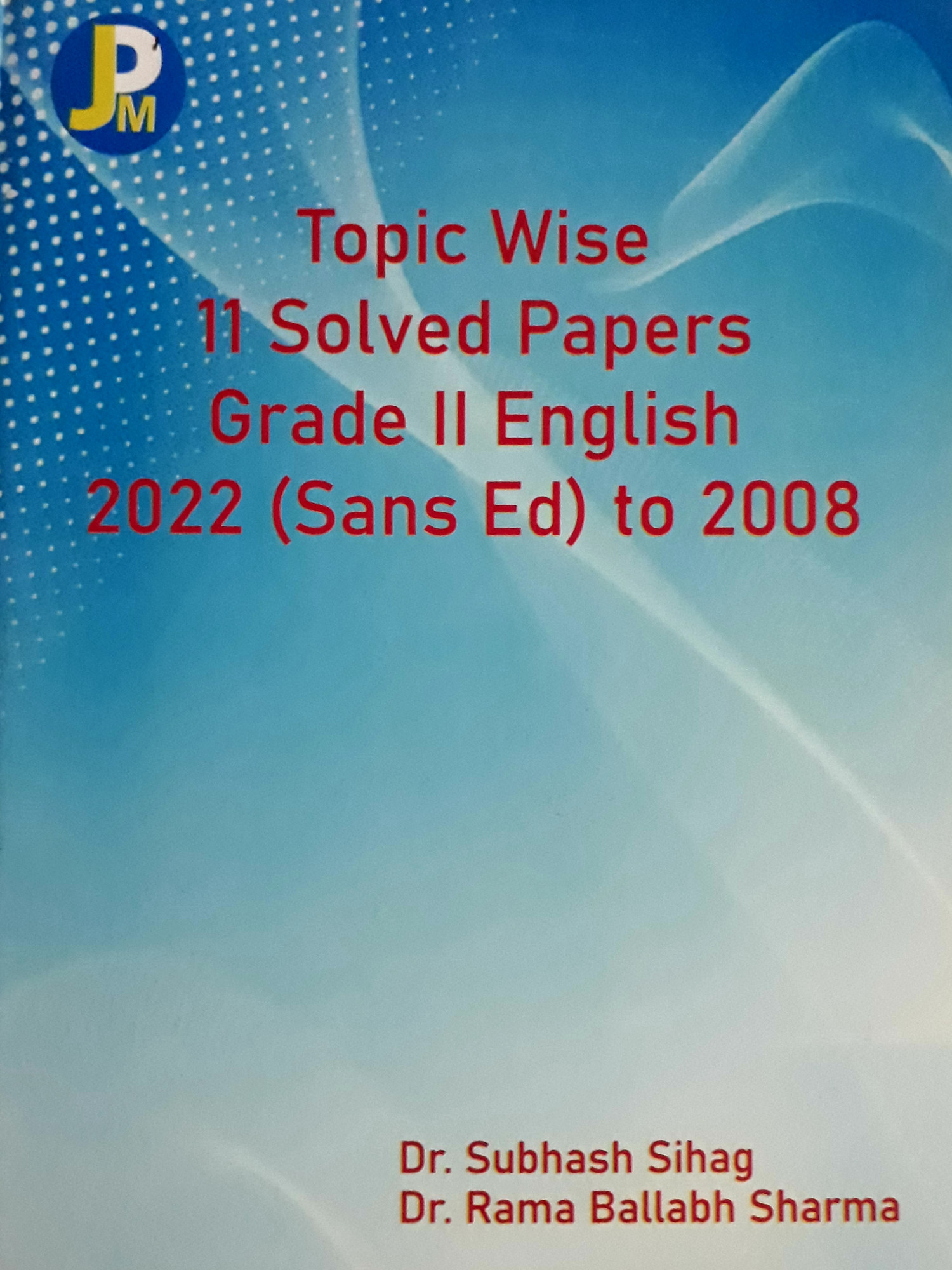 JPM 2nd Grade English Topic Wise 11 Solved Paper 2008-20222 By Dr Subhash Sihag Dr Rama Ballabh Sharma