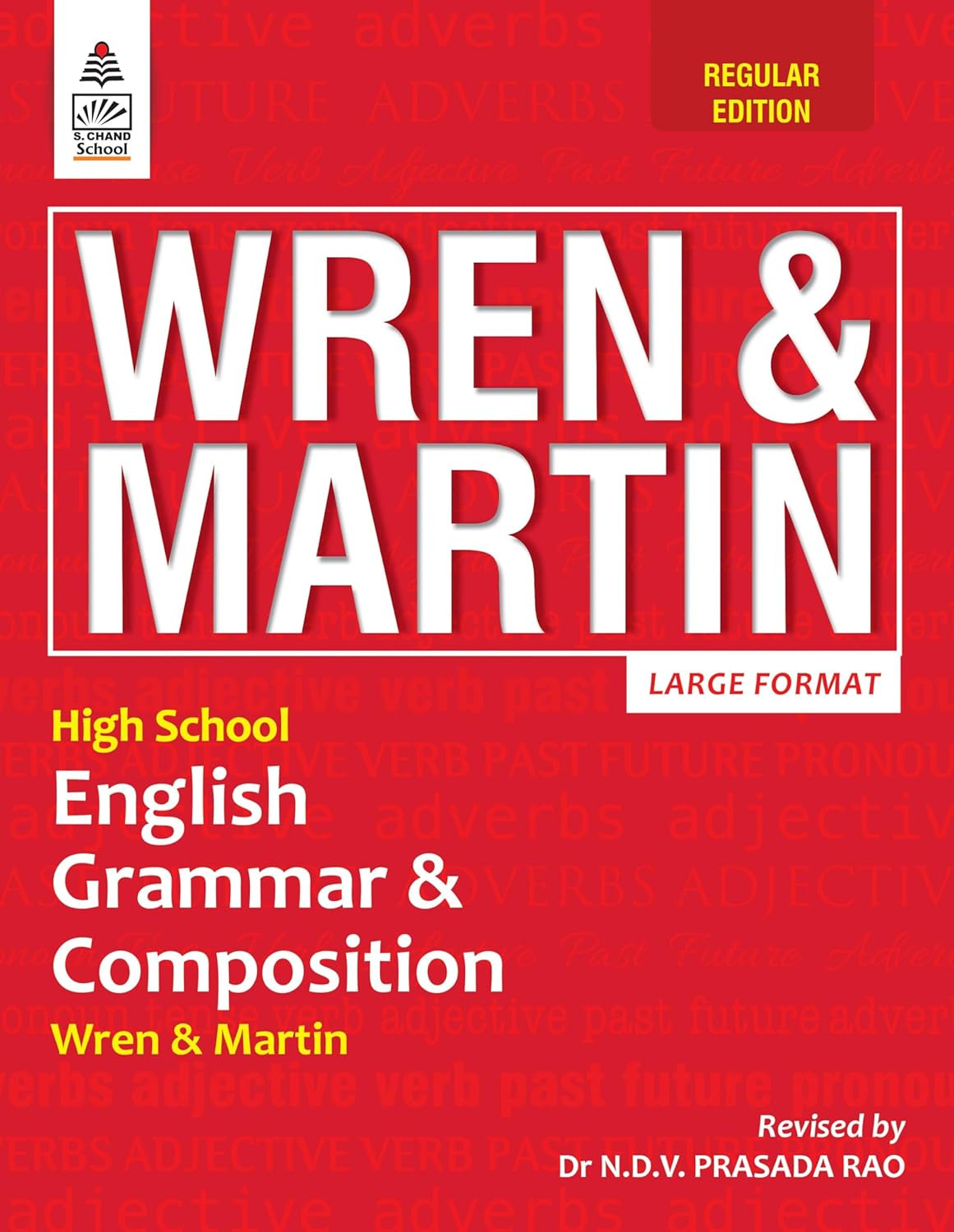 High School English Gram Comp Regular Edition - by WREN MARTIN 2024-25 Examination