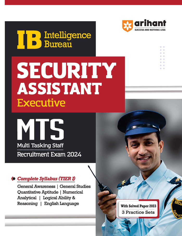 Arihant IB Intelligence Bureau SECURITY ASSISTANT MTS Recruitment Exam 2024