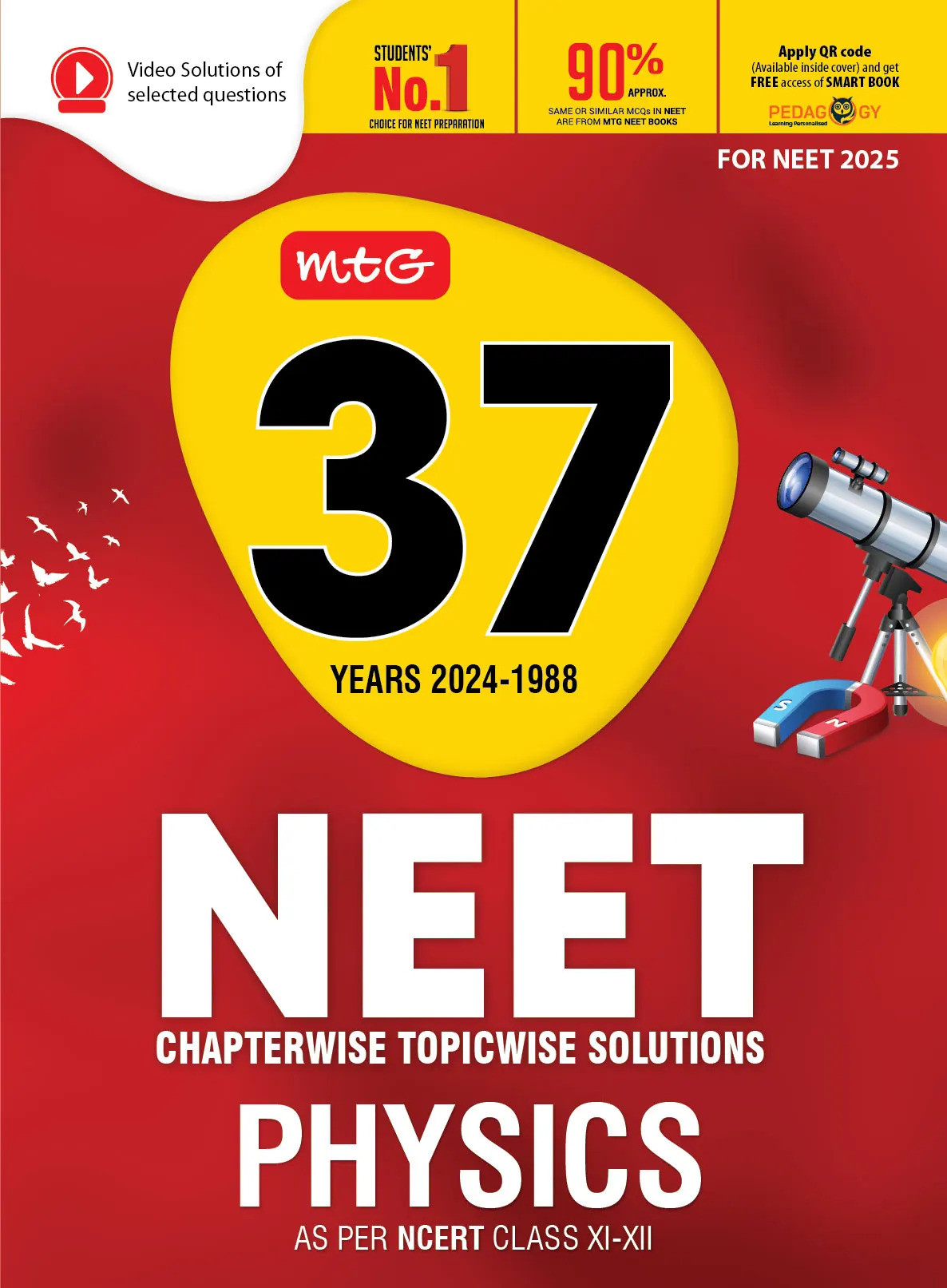 MTG 37 Years NEET Physics PYP with Chapterwise Topicwise Solutions includes 37 years of NEETAIPMT papers from 1988 to 2024 Solutions for NEET 2025 Exam