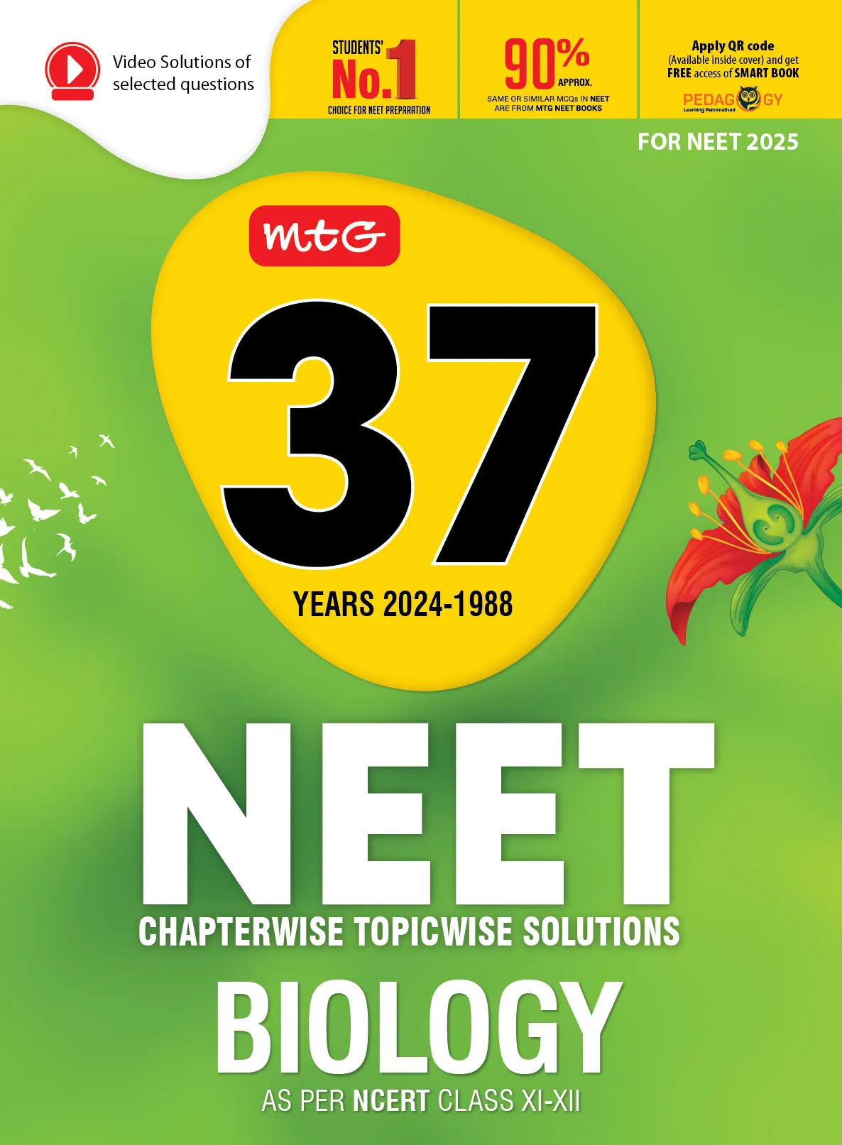 MTG 37 Years NEET Biology PYP with Chapterwise Topicwise Solutions includes 37 years of NEETAIPMT papers from 1988 to 2024 Solutions for NEET 2025 Exam