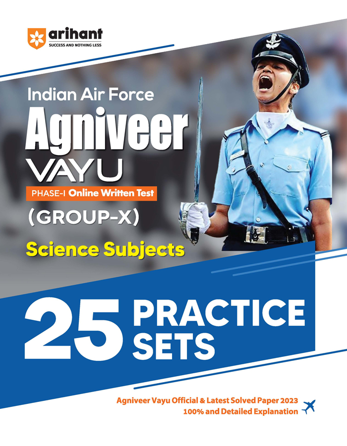 Arihant Indian Air Force Agniveer Vayu GROUP X Science Subjects 25 Practice Paper
