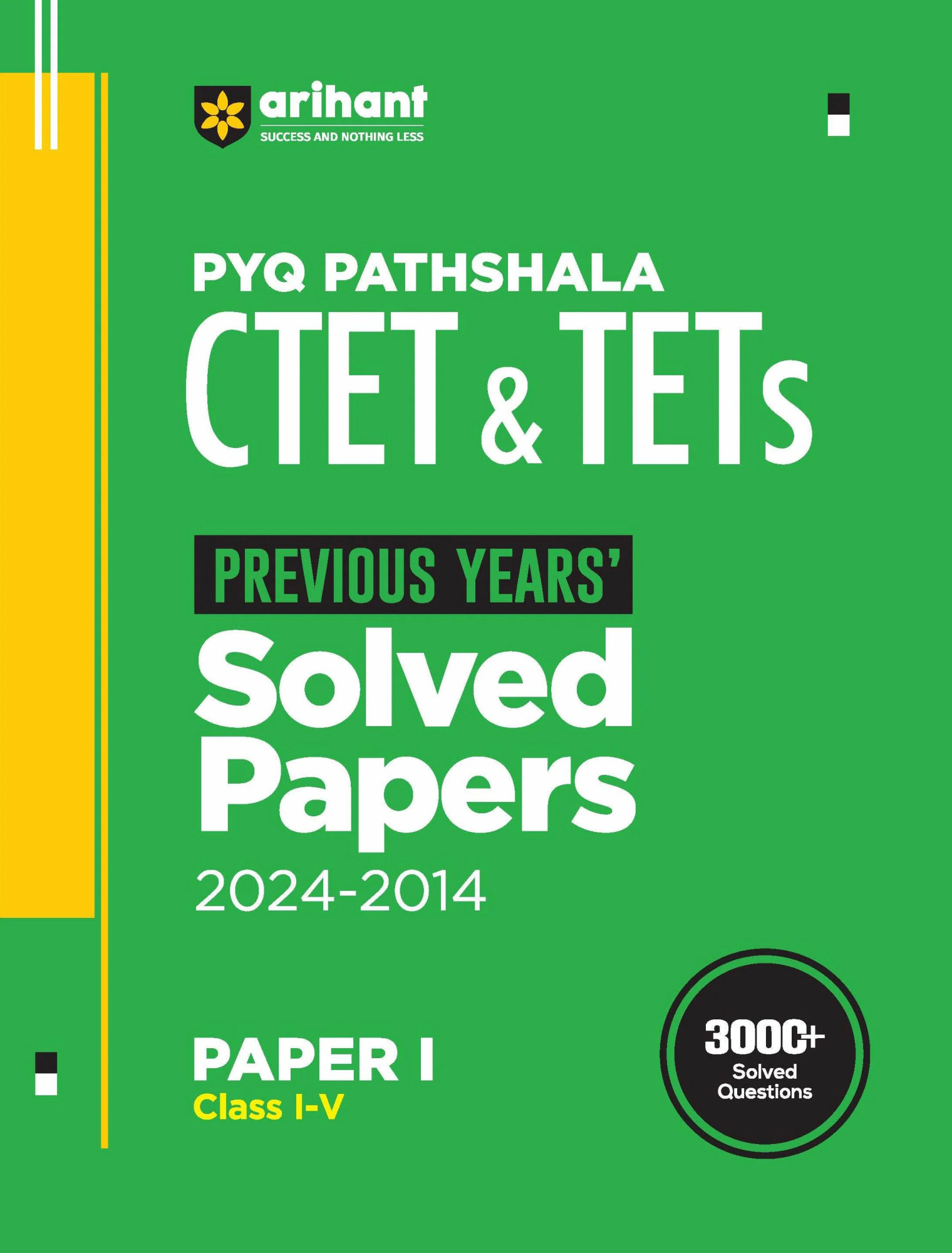 Arihant CTET TETs Previous Years Solved Papers 2024-2014 Paper-1 Class I-V English
