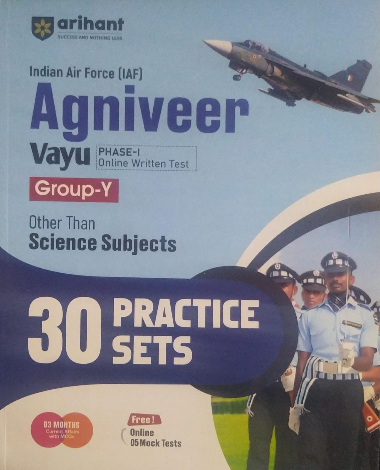 Arihant Bhartiya Vayu Sena IAF Agniveer Vayu Group-Y Vigyan Vishyon Ke Atirikt 30 Practice SetsEnglish Medium I Free Online Mock Tests and Current Affairs for Agniveer Vayu Exam