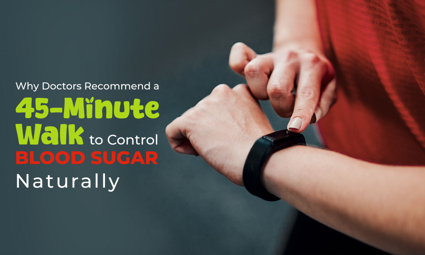 Doctors Recommend a 45-Minute Walk to Control Blood Sugar Naturally