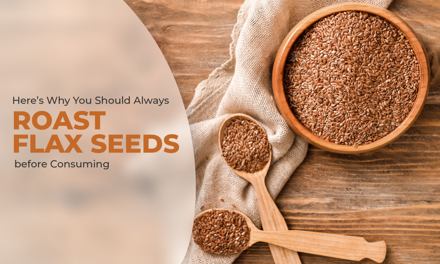 Flax Seeds