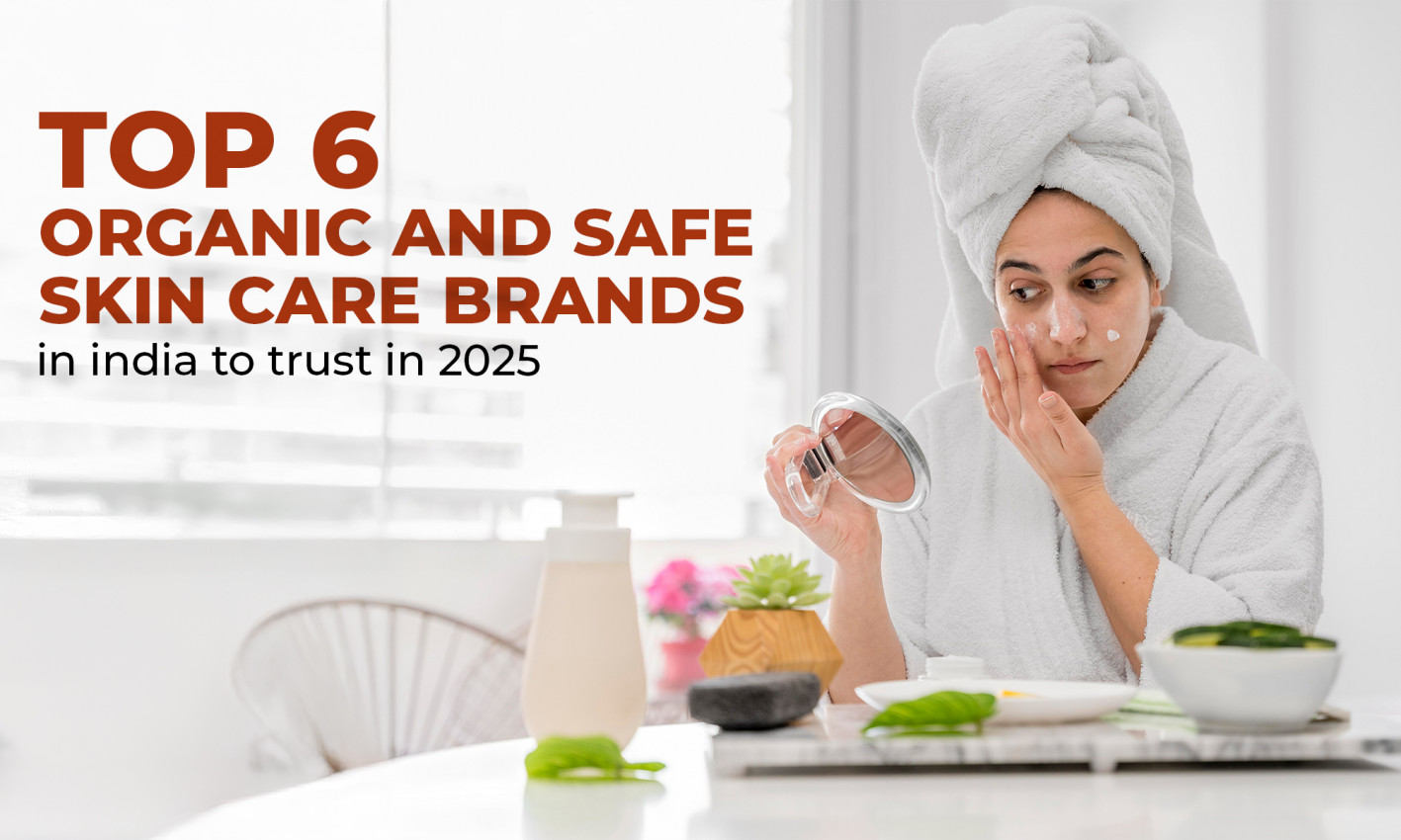 Best Natural and Chemical-free Face Care Products Guide