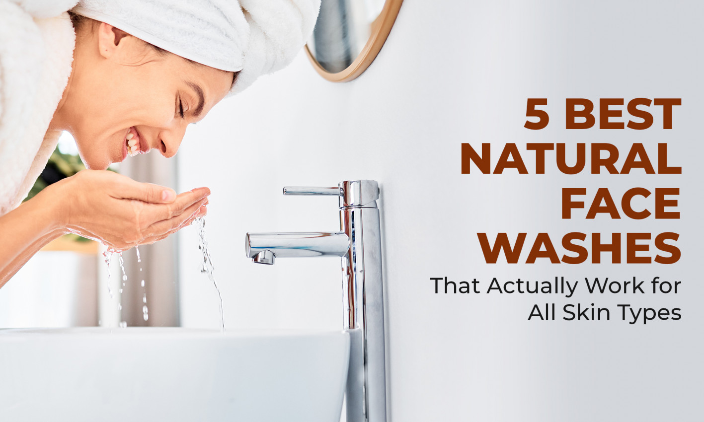 Natural Face Washes