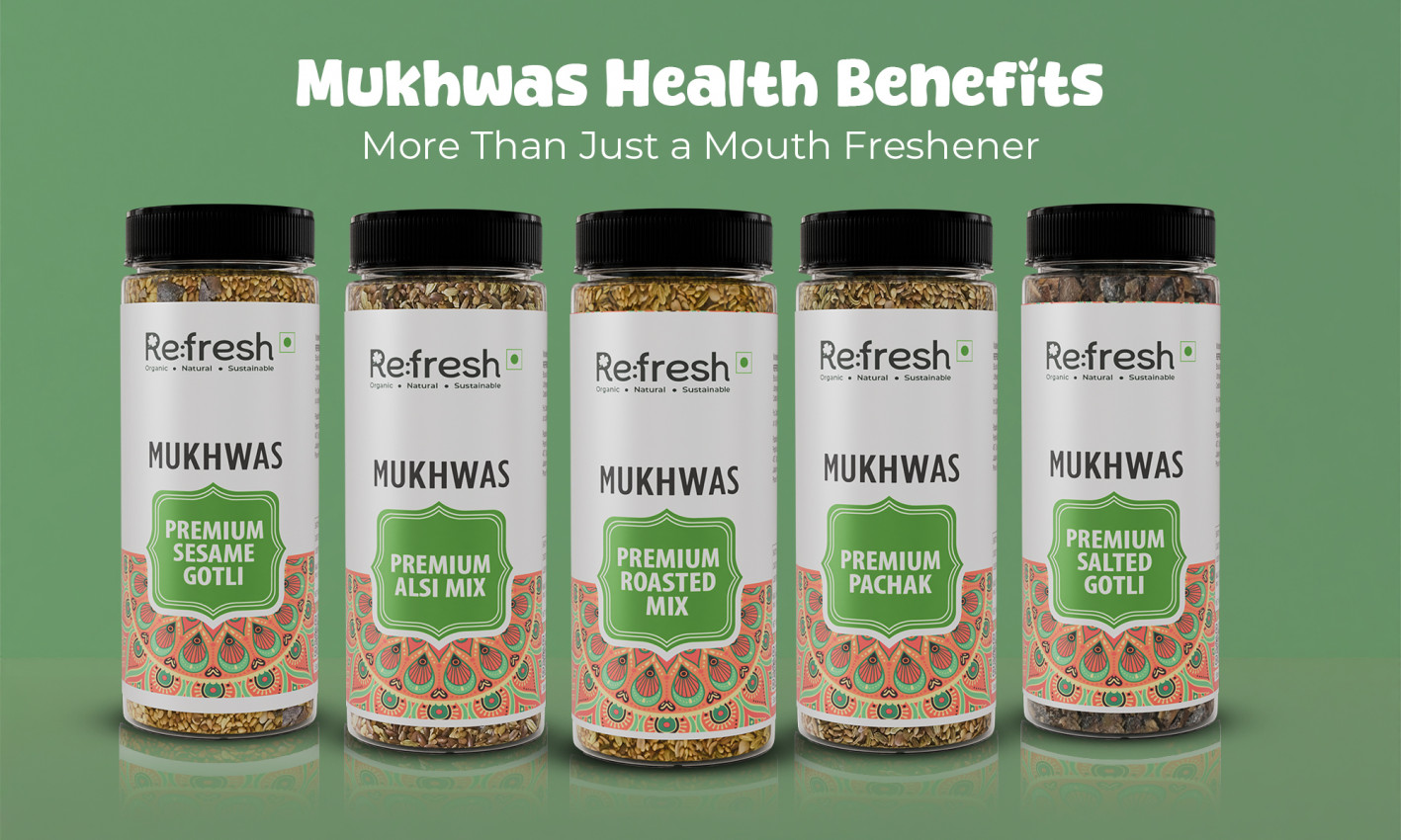 Mukhwas Health Benefits More Than Just a Mouth Freshener. Image contains varieties of Mouth Fresheners by RefreshYourLife.in