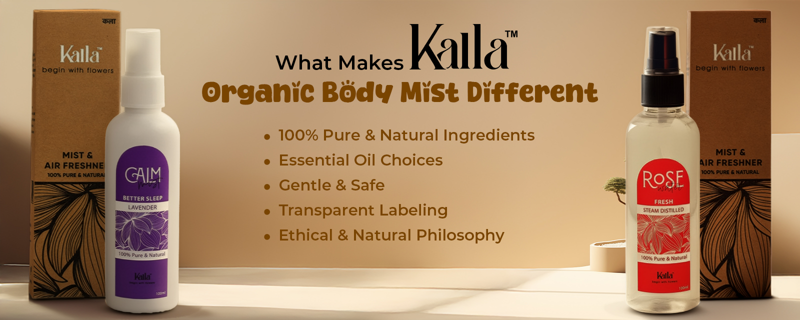 Two Kalla organic body mist bottles with their packaging boxes. On the left, a white bottle labeled 'Calm Better Sleep Lavender' and on the right, a transparent bottle labeled 'Rose Fresh Steam Distilled.' Text in the center highlights what makes Kalla organic body mist different: 100% pure & natural ingredients, essential oil choices, gentle & safe, transparent labeling, and ethical & natural philosophy.