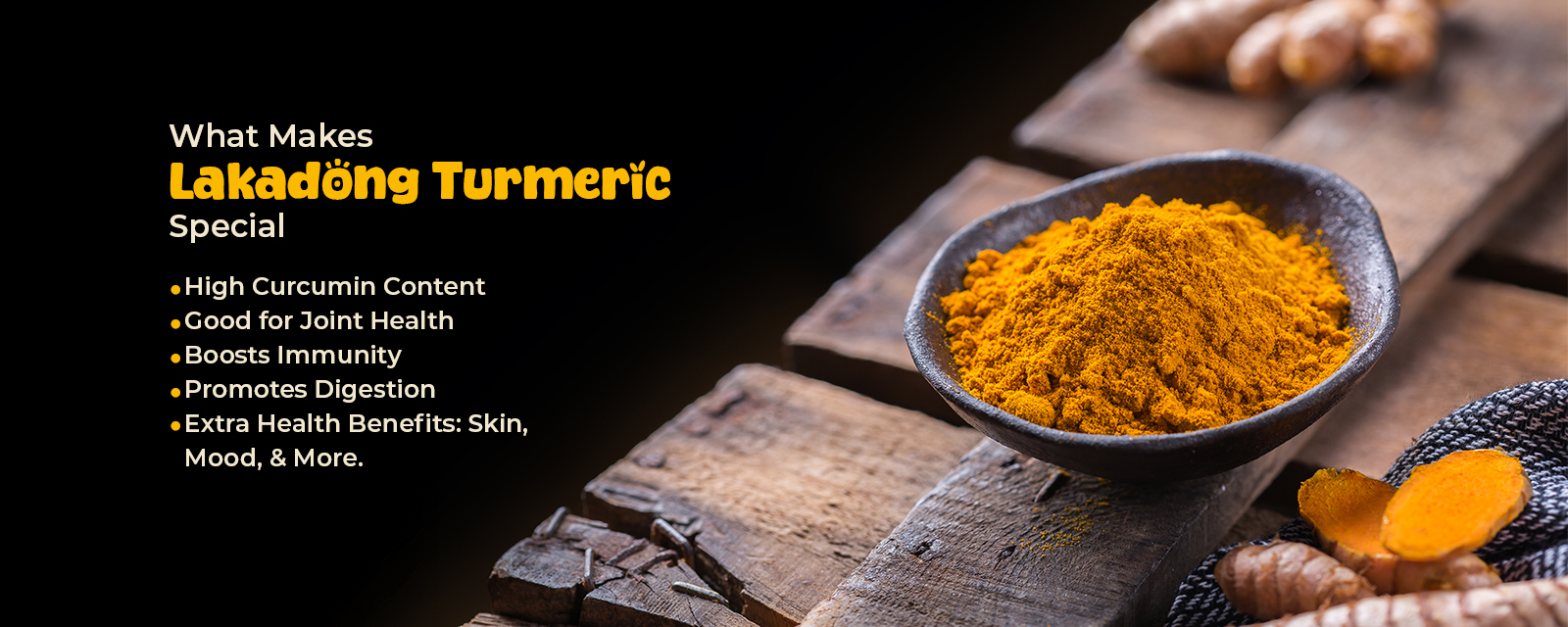 Vibrant yellow Lakadong Turmeric powder in a dark bowl, with fresh turmeric roots and text detailing its high curcumin and health benefits like boosting immunity and promoting digestion.